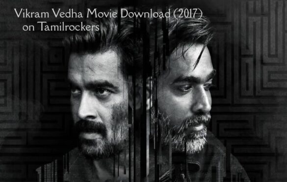  Vikram Vedha Movie Download (2017) on Tamilrockers