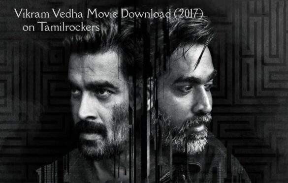 Vikram Vedha Movie Download (2017) on Tamilrockers