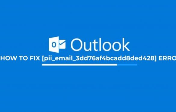  How to Fix [pii_email_3dd76af4bcadd8ded428] error?
