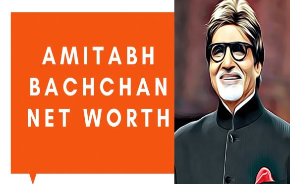  Amitabh Bachchan Net Worth – Detailed Summary Report