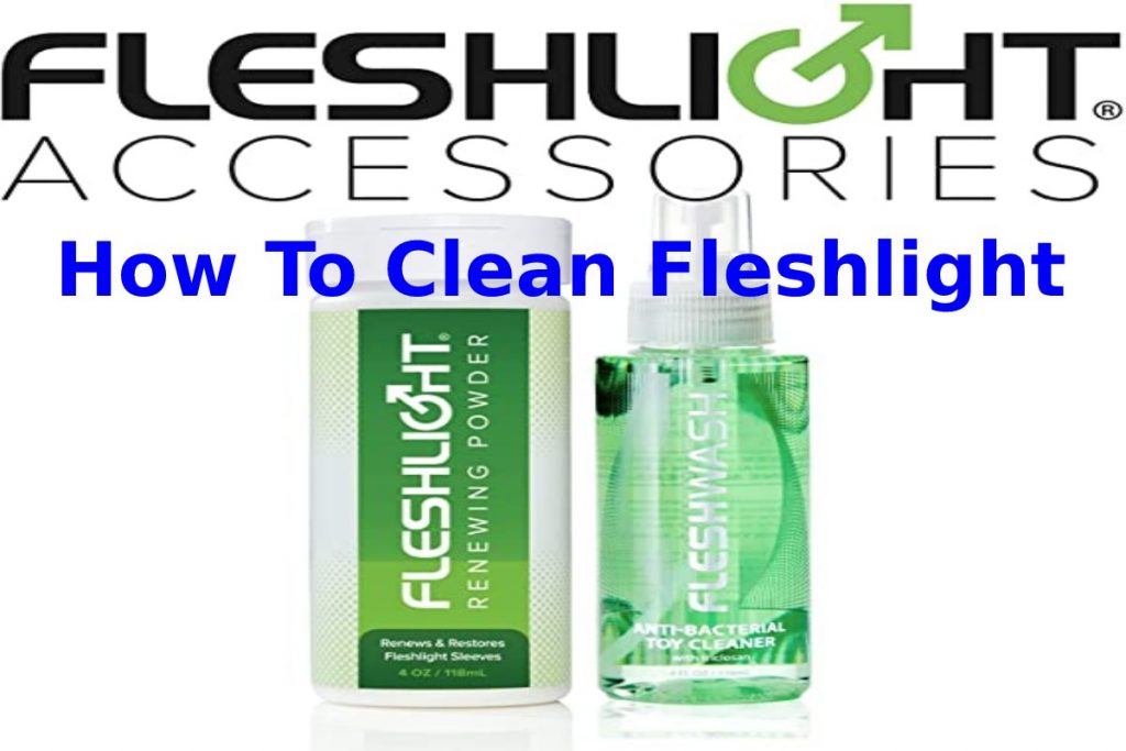 How To Clean Fleshlight