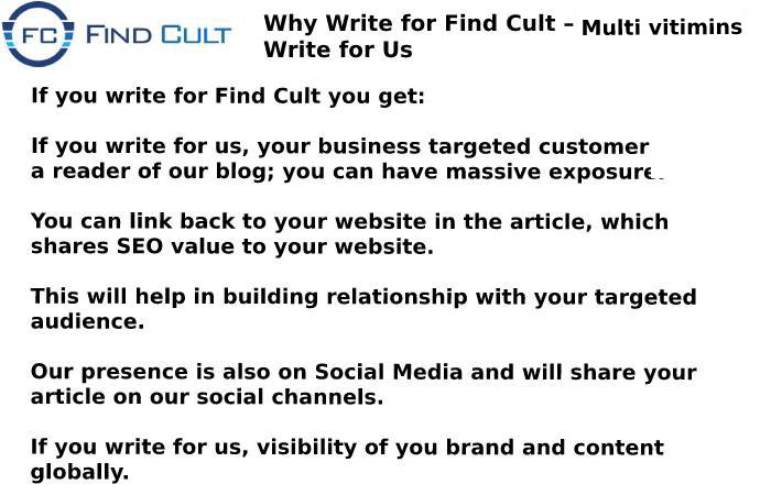 Why Write for us - Find Cult Multi vitimins