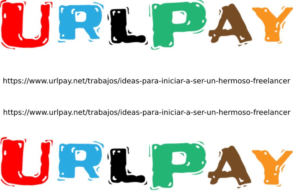 https___www.urlpay.net_trabajos_ideas-para-iniciar-a-ser-un-hermoso-freelancer