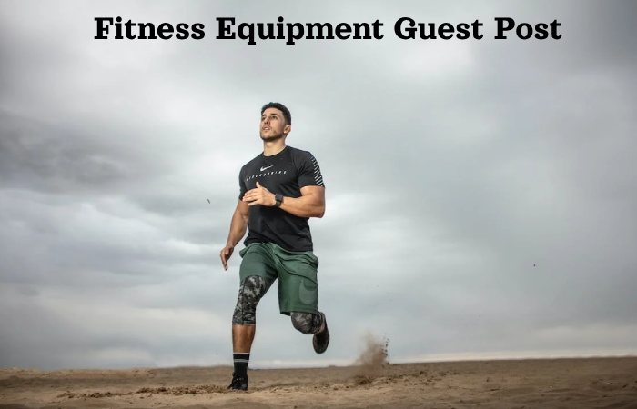 Fitness Equipment Guest Post