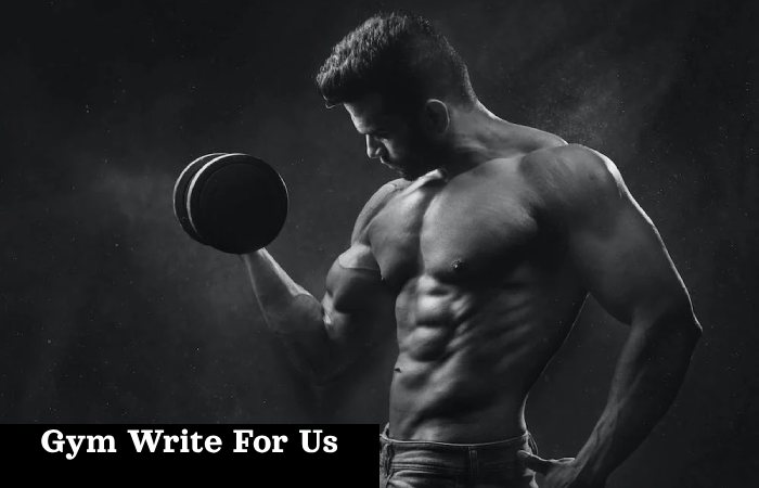 Gym Write For Us