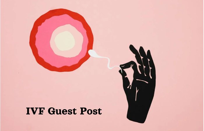 IVF Guest Post