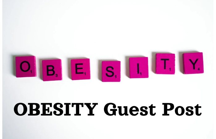 OBESITY Guest Post