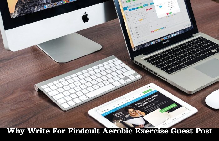 Why Write For Findcult Aerobic Exercise Guest Post